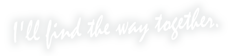 I'll find the way together